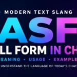 ASF Full Form in Chat:usage and Modern Slang Culture Explained