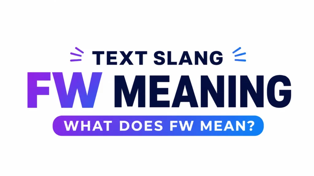 Modern digital banner with bold “FW Meaning” text in a purple-to-blue gradient on a clean white background, featuring the subtitle “What Does FW Mean?” in a rounded blue gradient bar.