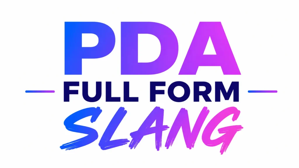 Minimalist 16:9 digital banner featuring the centered text “PDA Full Form Slang” in large, bold typography. The word “PDA” appears in a vibrant blue-to-pink gradient, “FULL FORM” is displayed in dark navy uppercase letters, and “SLANG” is styled in a dynamic brush-script gradient. Clean white background with a modern, professional, and educational design suitable for a website header or blog post about text slang terminology.