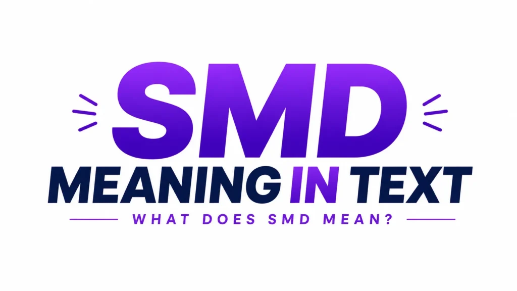 Elegant digital banner featuring bold purple “SMD” typography centered on a clean white background with the text “Meaning in Text” and “What Does SMD Mean?” in a modern, professional style for an educational blog header.
