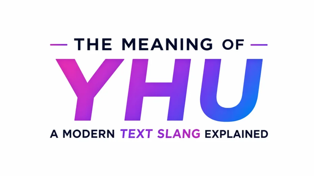 YHU Meaning in Chat: Means in Texts and Social Media