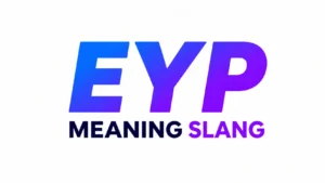 Minimalist 16:9 banner with the centered text “EYP Meaning Slang” in large, bold gradient blue-to-purple typography on a clean white background, designed for a modern educational website header.