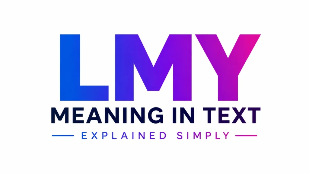 Minimalist 16:9 banner featuring the text “LMY Meaning in Text” in large, bold gradient typography centered on a clean white background, with the subtitle “Explained Simply” below. Modern, professional design suitable for an educational blog header about text slang and online messaging abbreviations.