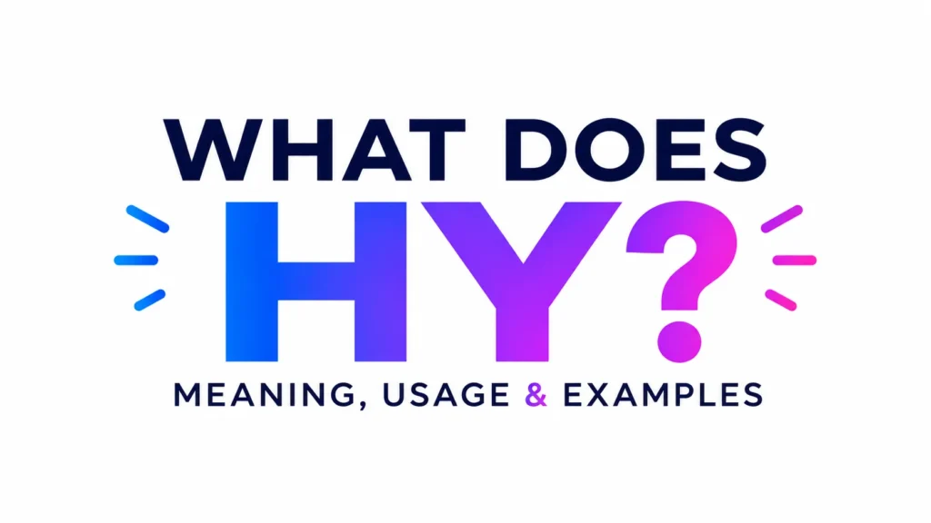 What Does HY Mean? Text Slang in Modern Communication