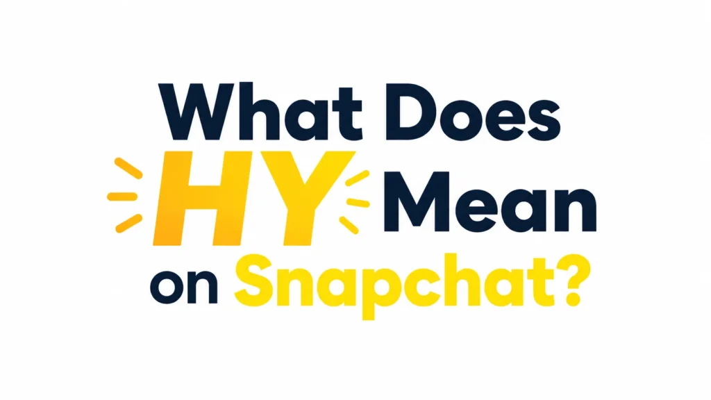 A clean, modern 16:9 banner featuring the centered text "What Does HY Mean on Snapchat?" in large, bold typography on a white background. "HY" is highlighted in a bright yellow-to-orange gradient with subtle accent lines, while "Snapchat" appears in vibrant yellow. The minimal, professional design focuses entirely on the title with no additional graphics or distractions, making it ideal for a website header or educational blog post about text slang.