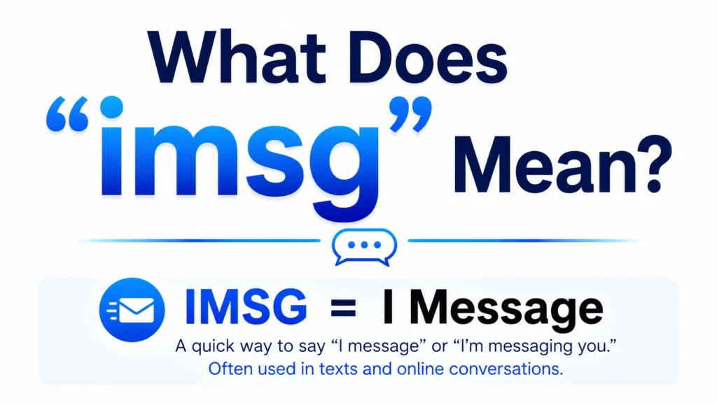 What Does IMSG Mean? This Popular Chat Abbreviation
