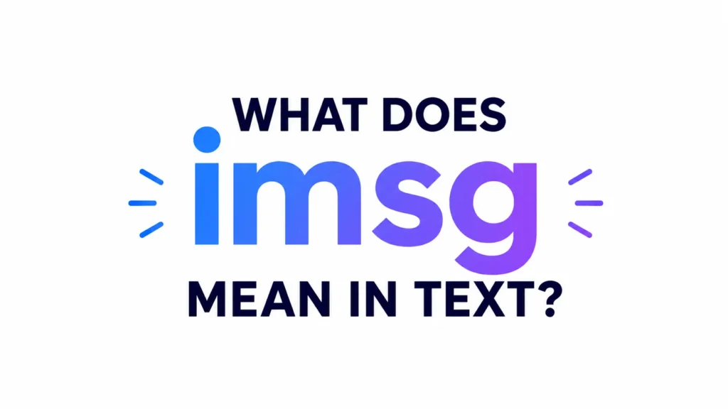 Minimalist website banner featuring the centered text “WHAT DOES imsg MEAN IN TEXT?” on a light gray background. The word “imsg” appears in large blue-to-purple gradient lettering, while the surrounding text is bold dark navy. Simple decorative accent lines on both sides emphasize the term, creating a clean, modern, and professional educational design.