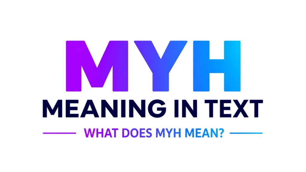 A clean, modern graphic featuring the large gradient text "MYH" in shades of purple, blue, and cyan against a light gray background. Below it, bold navy text reads "MEANING IN TEXT." At the bottom, the subtitle "WHAT DOES MYH MEAN?" appears in a matching purple-to-blue gradient, framed by thin horizontal lines on each side. The minimalist design emphasizes the topic of understanding the text slang abbreviation "MYH."