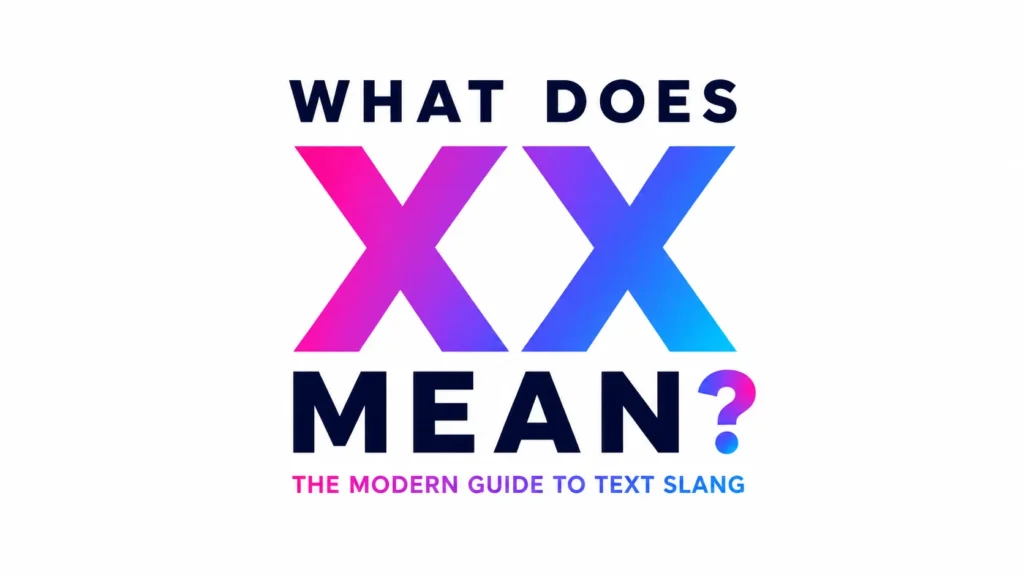 Minimalist 16:9 banner with a clean white background featuring bold centered text reading “WHAT DOES XX MEAN?” The large gradient “XX” in pink, purple, and blue is the focal point, with a smaller subtitle below that says “The Modern Guide to Text Slang.” The design is modern, professional, and uncluttered, making it ideal for a website header or educational blog about text slang.