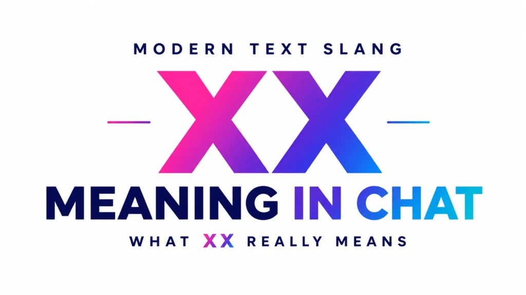 XX Meaning in Chat: Social Media and Online Conversations