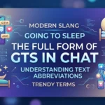What Is the True GTS Full Form in Chat and Why Is Using It?