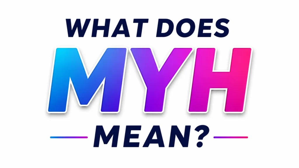 What Does MYH Mean? Text Slang and How People Really Use It